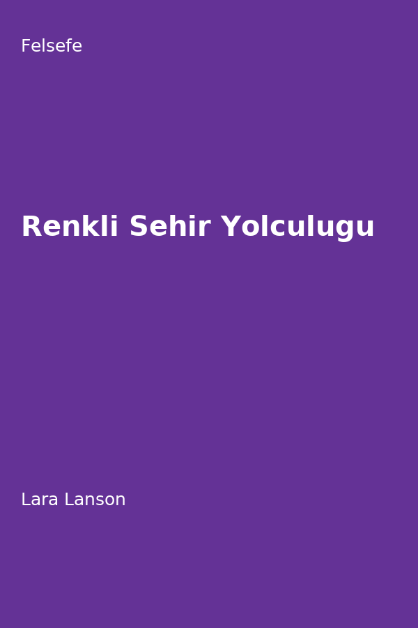 Renkli Sehir Yolculugu