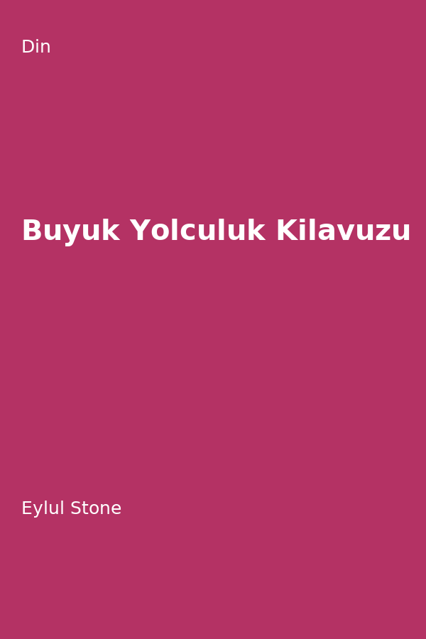 Büyük Yolculuk Kilavuzu