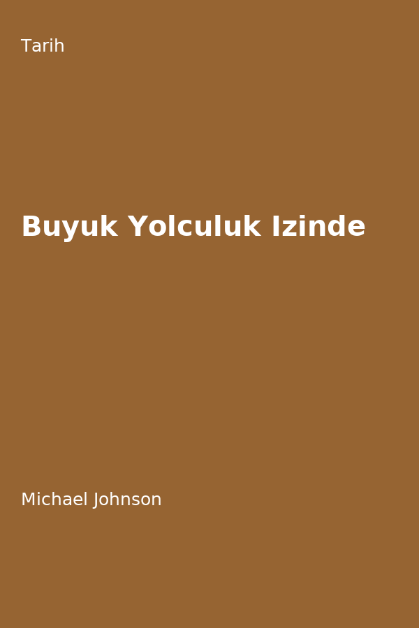 Büyük Yolculuk Izinde