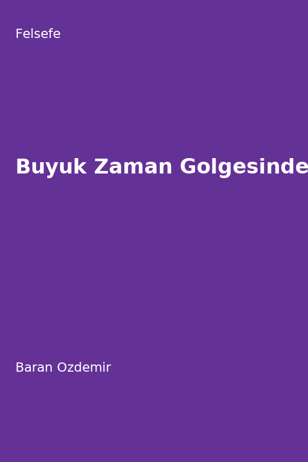 Büyük Zaman Gölgesinde