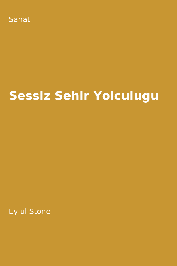 Sessiz Sehir Yolculugu