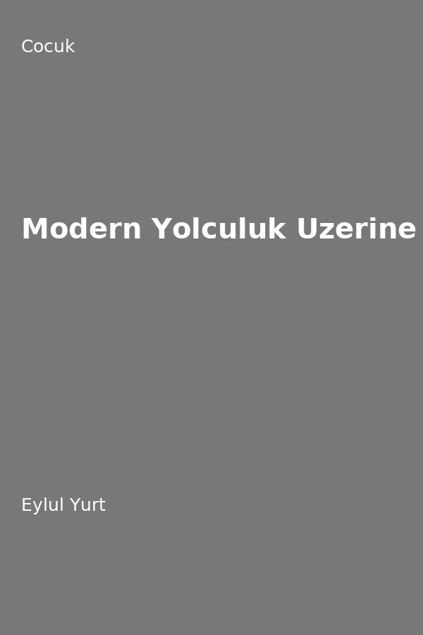 Modern Yolculuk Üzerine