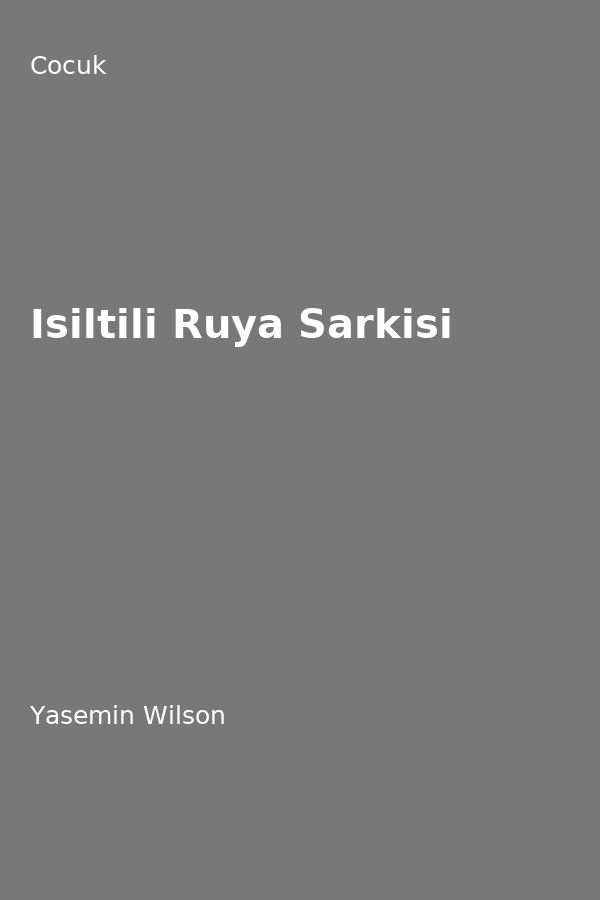 Isiltili Rüya Sarkisi