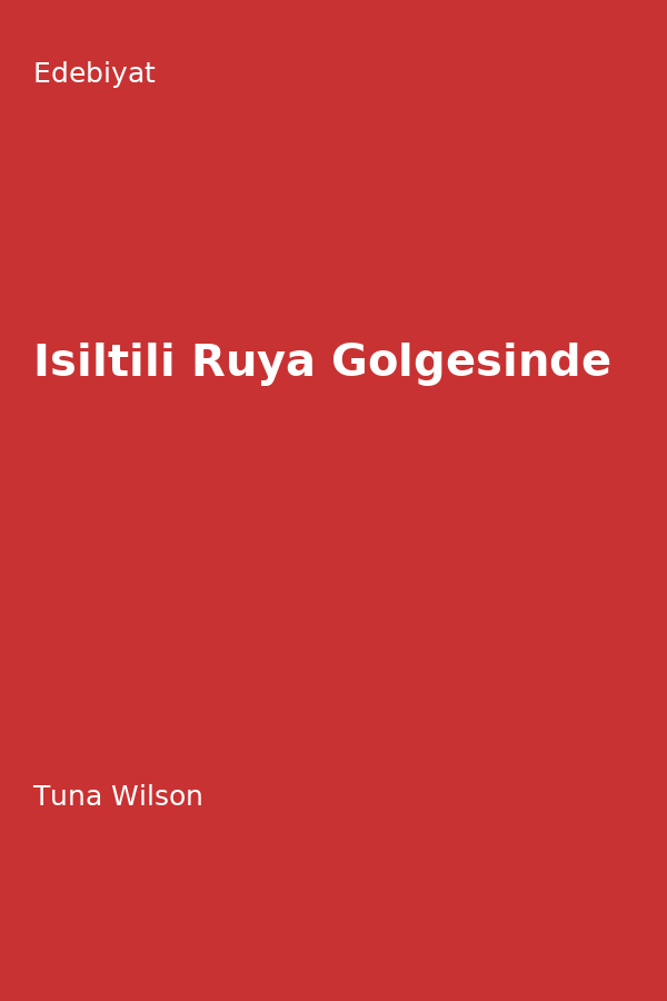 Isiltili Rüya Gölgesinde