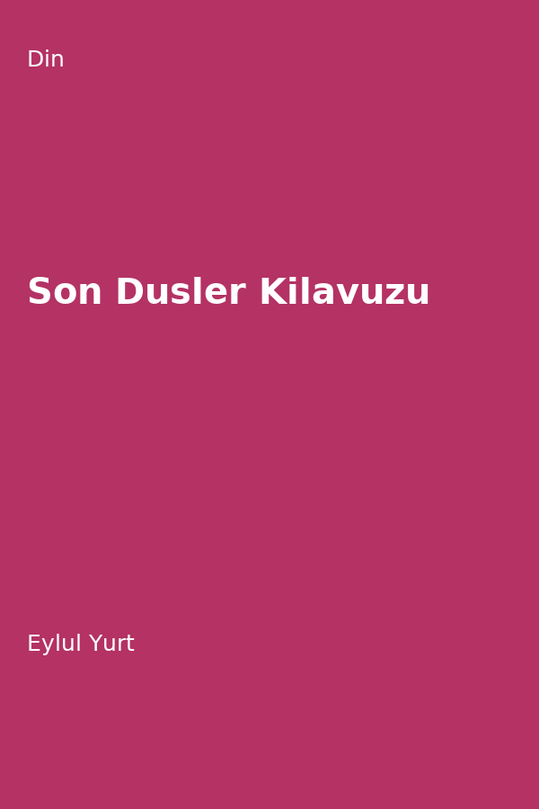 Son Düsler Kilavuzu