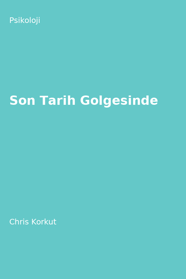 Son Tarih Gölgesinde