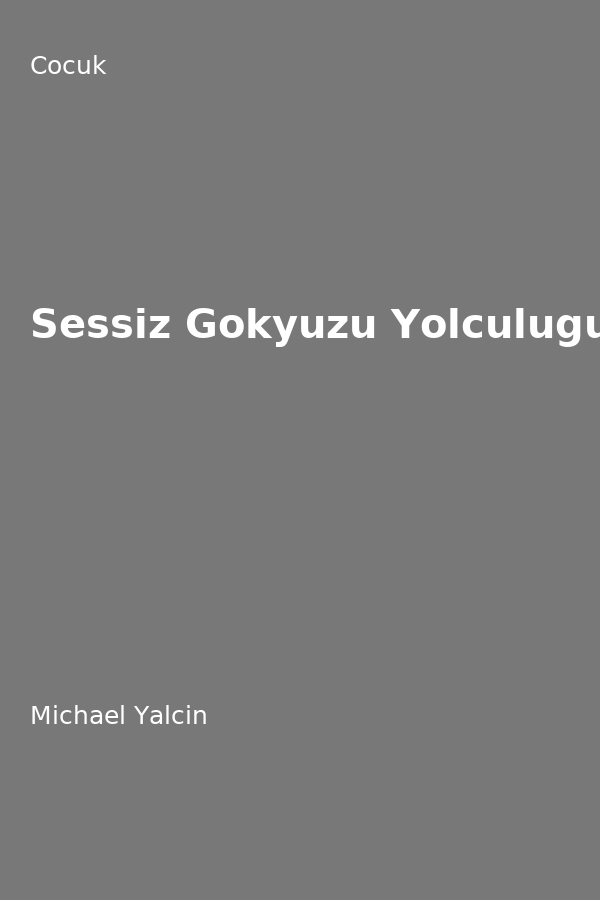 Sessiz Gökyüzü Yolculugu