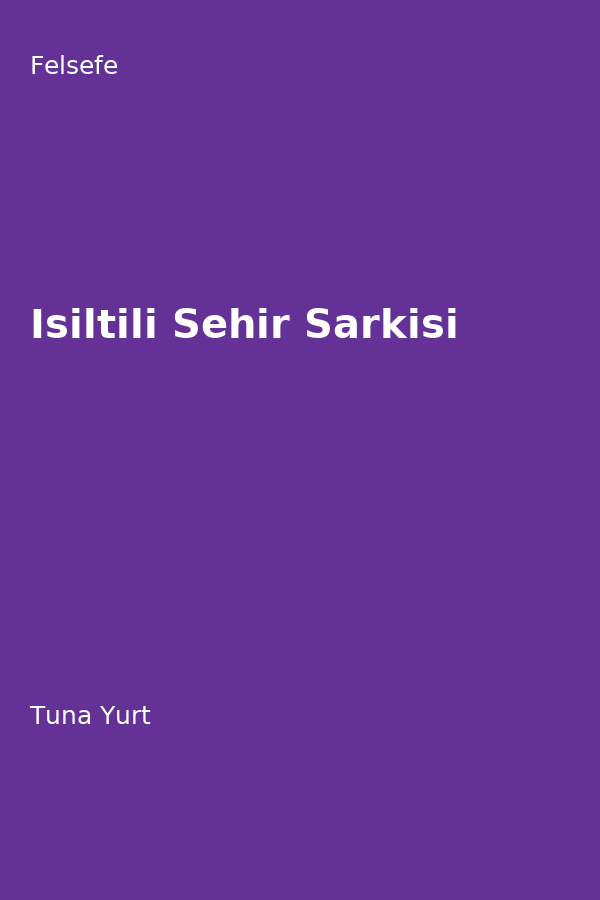 Isiltili Sehir Sarkisi