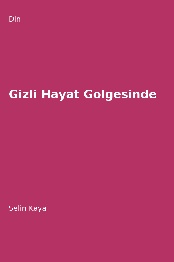 Gizli Hayat Gölgesinde
