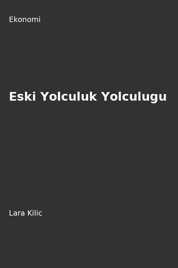 Eski Yolculuk Yolculugu