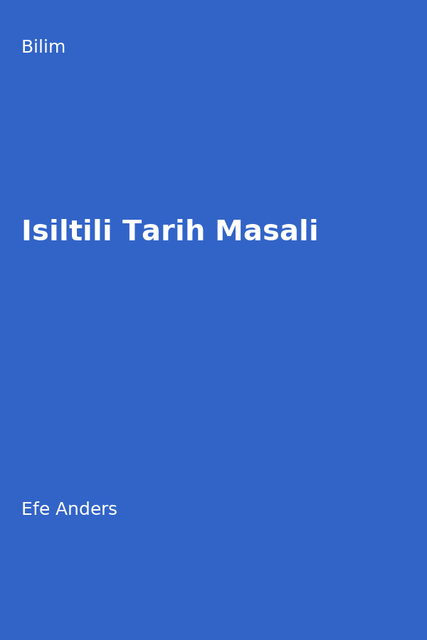 Isiltili Tarih Masali