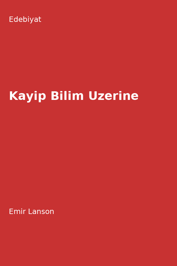 Kayip Bilim Üzerine