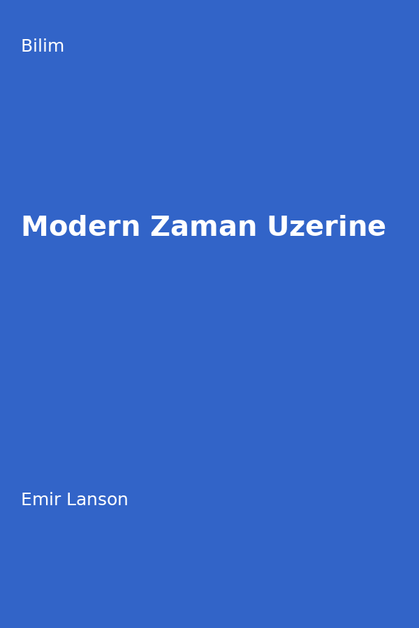 Modern Zaman Üzerine