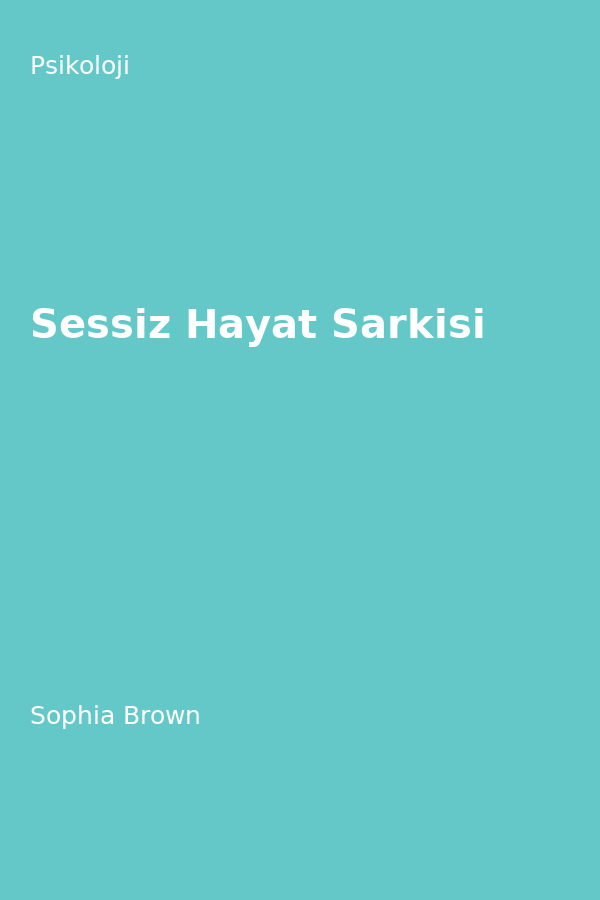 Sessiz Hayat Sarkisi