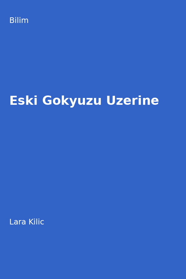 Eski Gökyüzü Üzerine