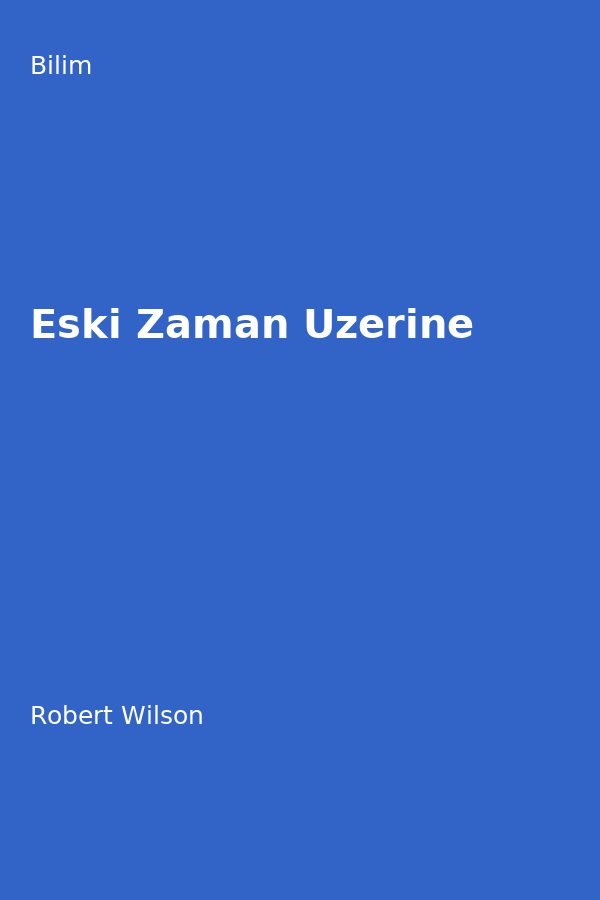 Eski Zaman Üzerine