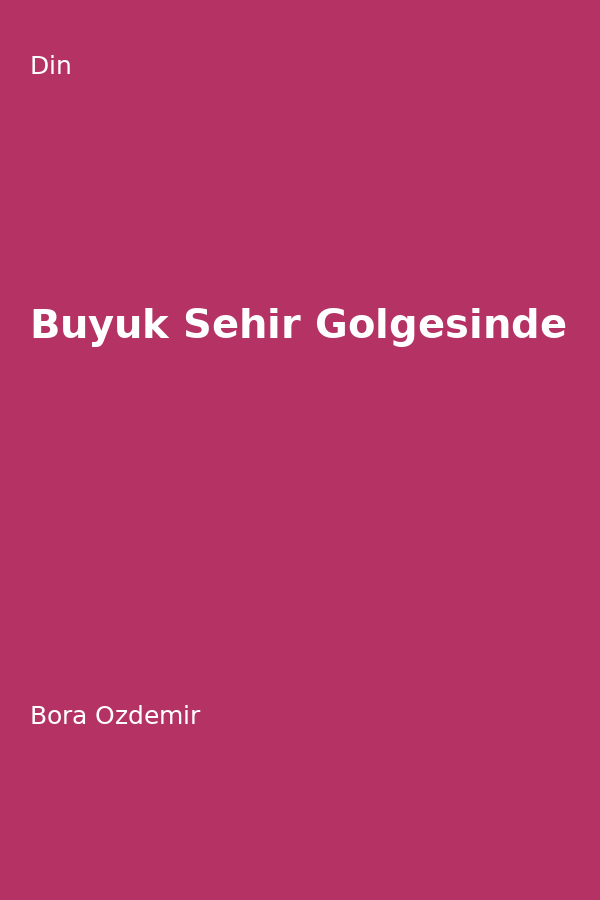 Büyük Sehir Gölgesinde