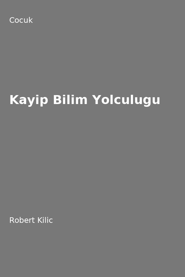 Kayip Bilim Yolculugu