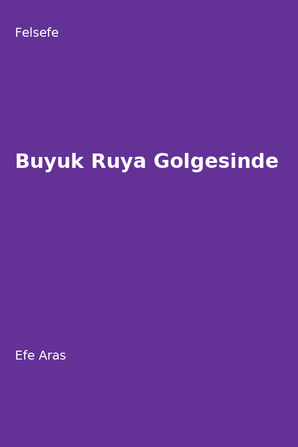 Büyük Rüya Gölgesinde