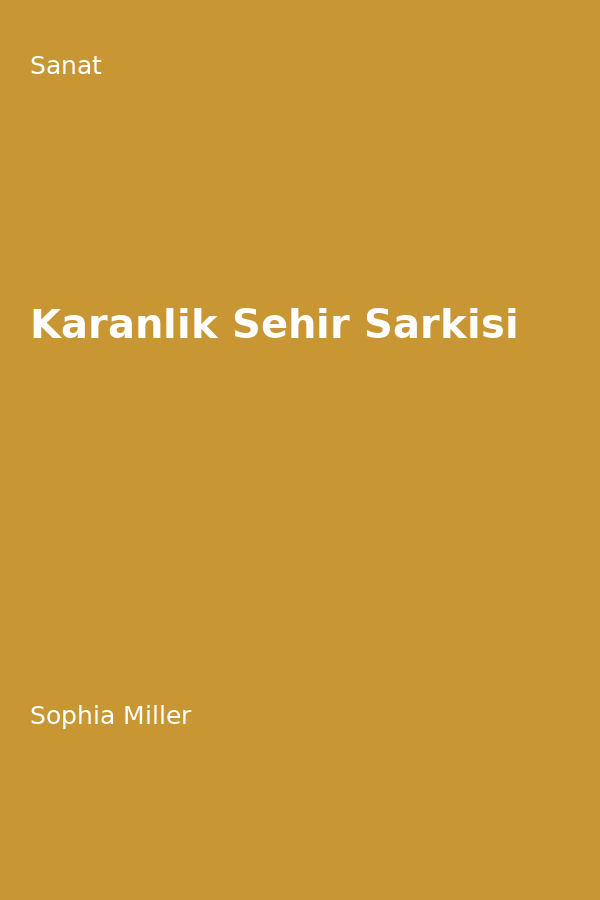 Karanlik Sehir Sarkisi