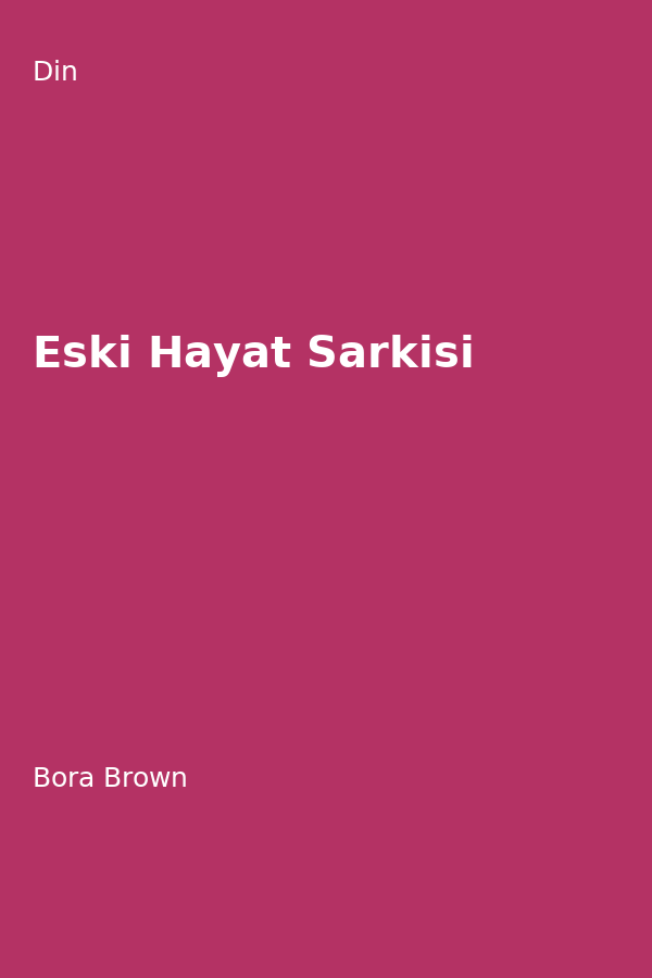 Eski Hayat Sarkisi