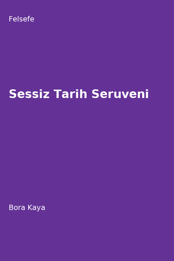 Sessiz Tarih Serüveni