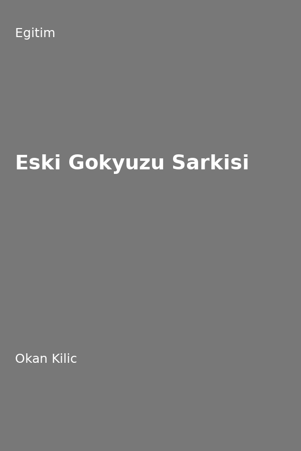 Eski Gökyüzü Sarkisi