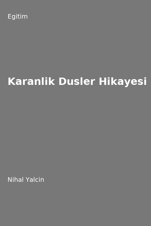 Karanlik Düsler Hikayesi