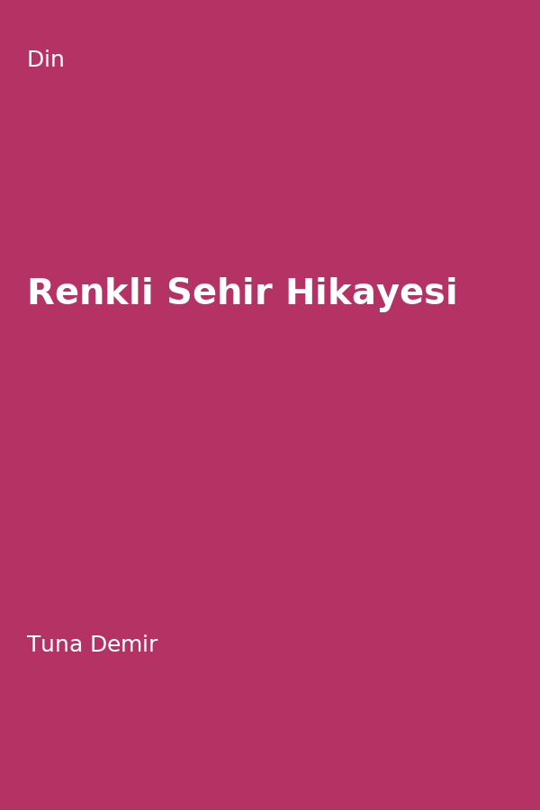 Renkli Sehir Hikayesi