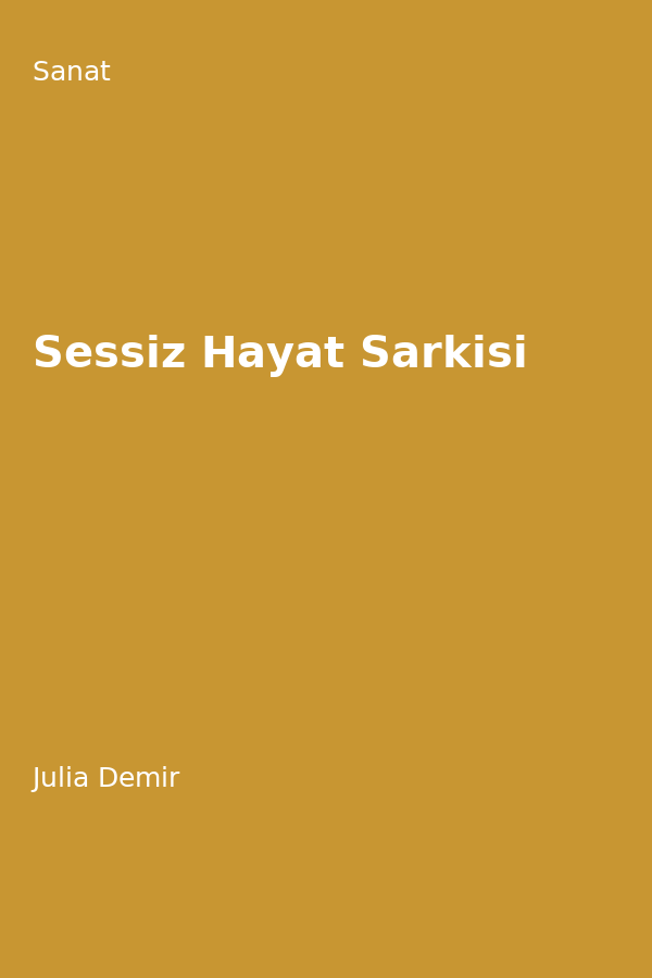 Sessiz Hayat Sarkisi