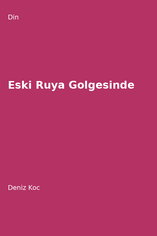 Eski Rüya Gölgesinde