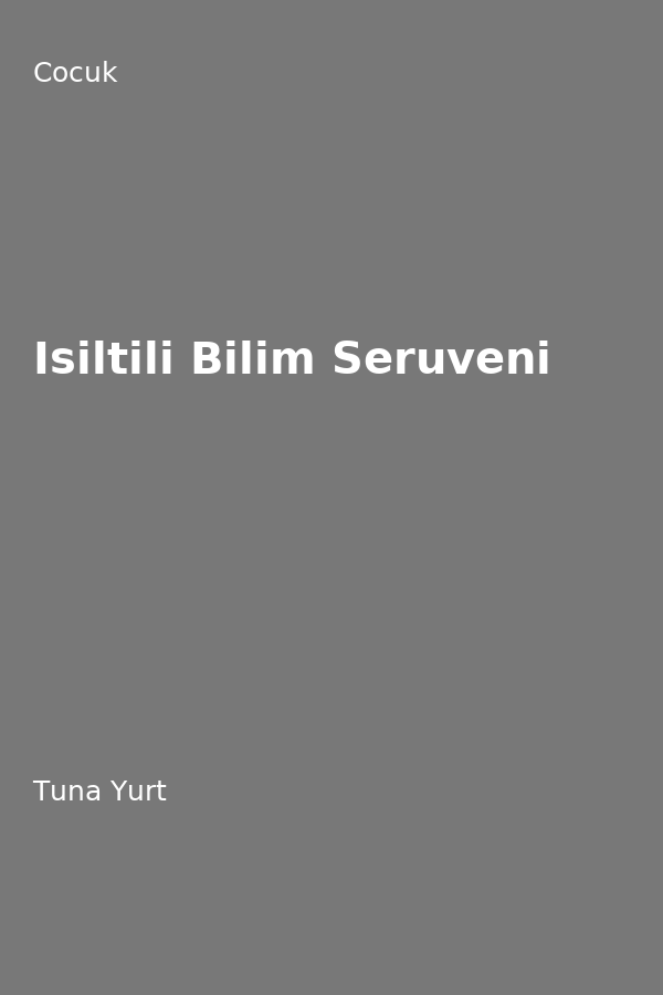 Isiltili Bilim Serüveni