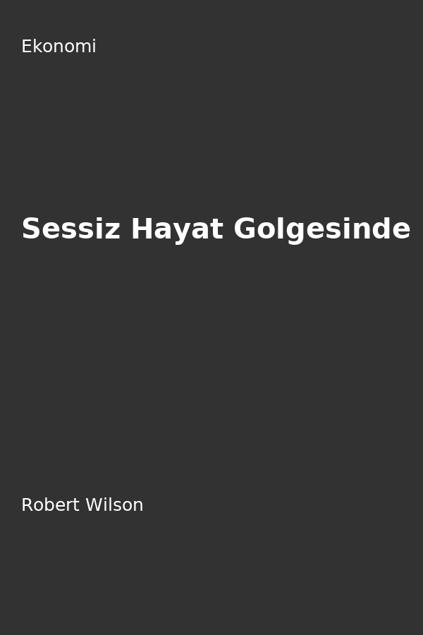 Sessiz Hayat Gölgesinde