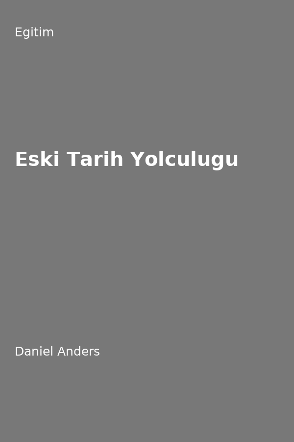 Eski Tarih Yolculugu