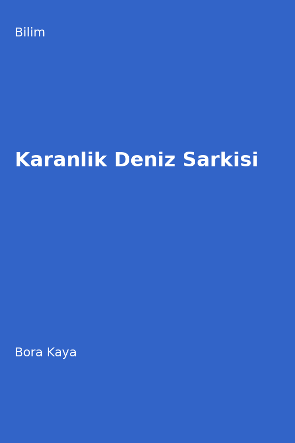 Karanlik Deniz Sarkisi