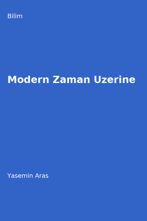 Modern Zaman Üzerine