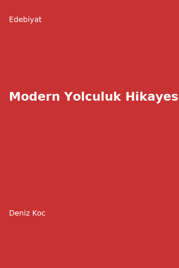 Modern Yolculuk Hikayesi