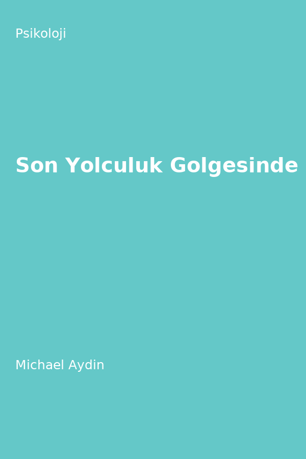 Son Yolculuk Gölgesinde