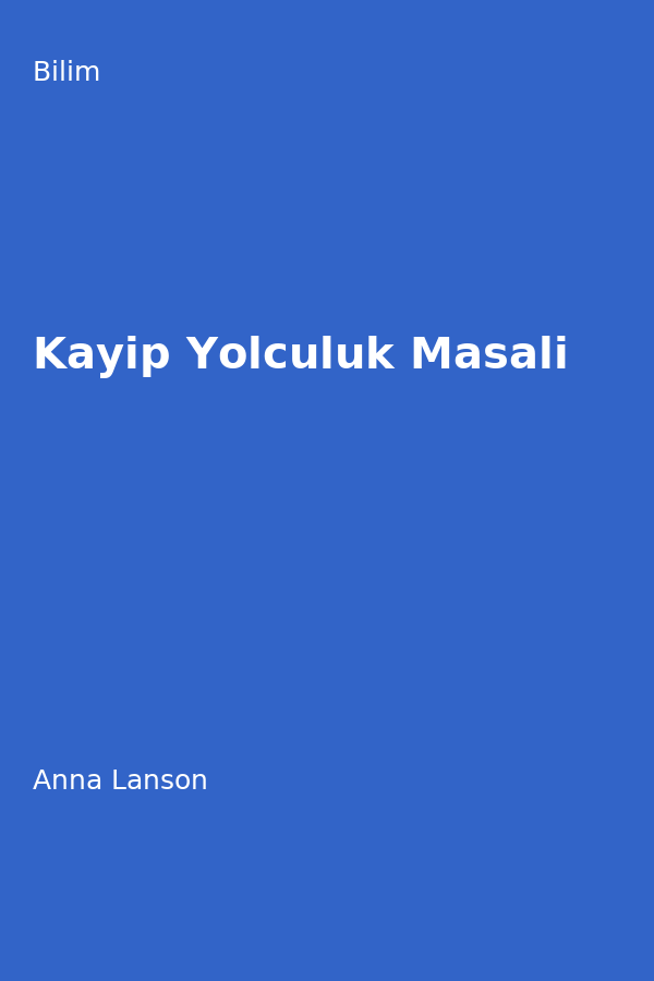 Kayip Yolculuk Masali