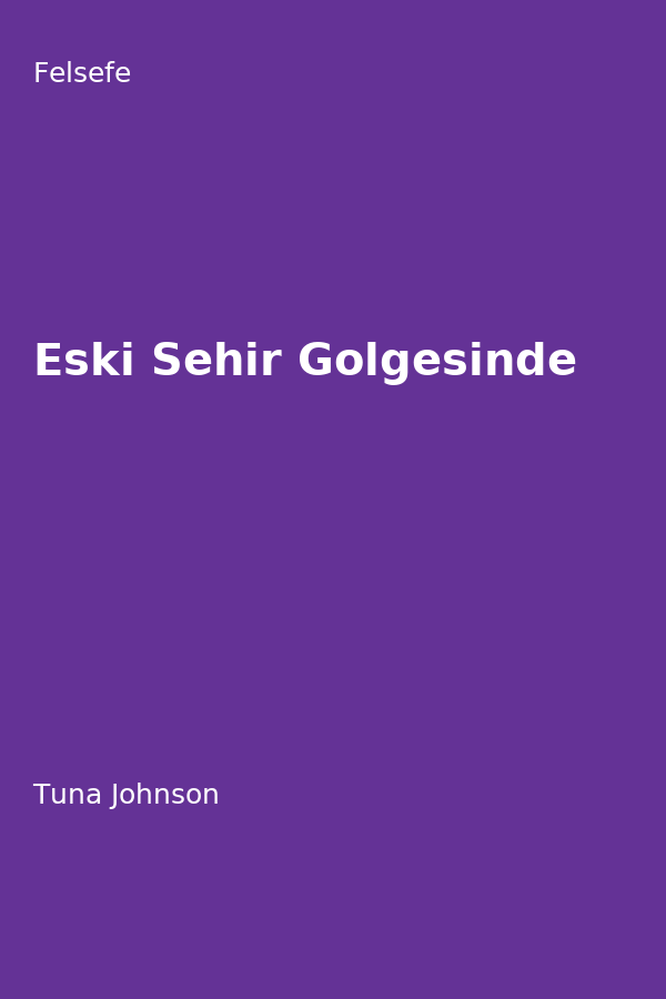 Eski Sehir Gölgesinde