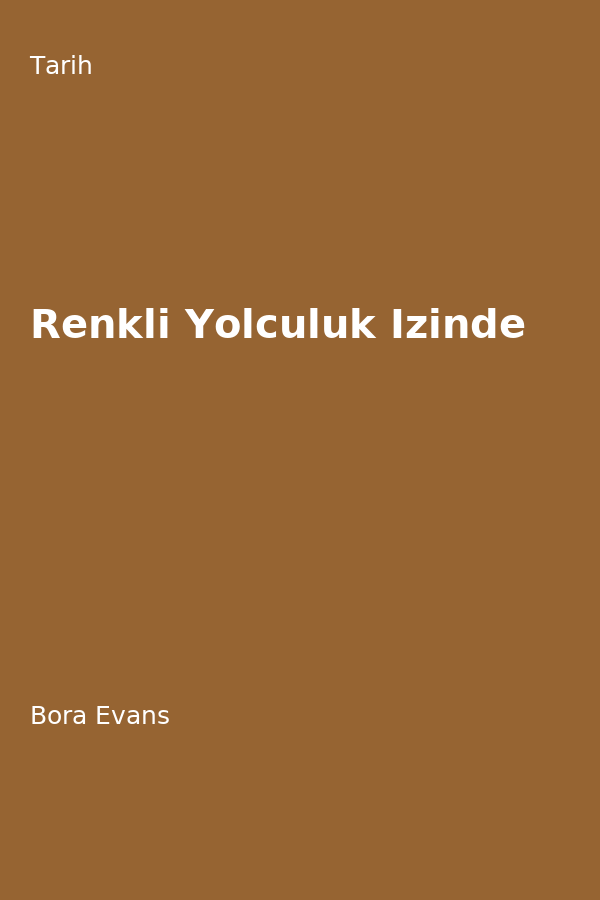 Renkli Yolculuk Izinde