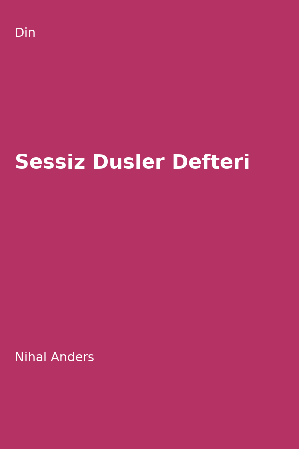 Sessiz Düsler Defteri