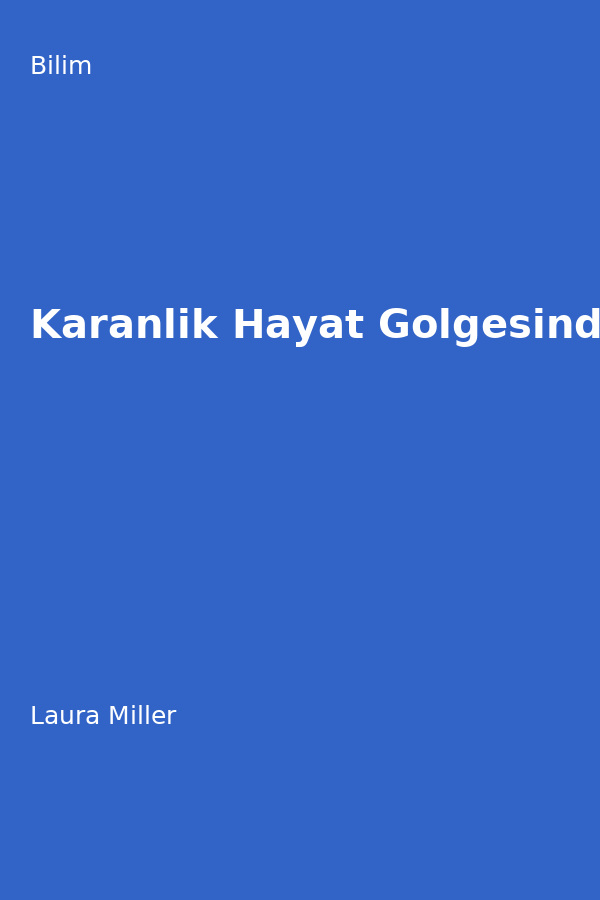 Karanlik Hayat Gölgesinde