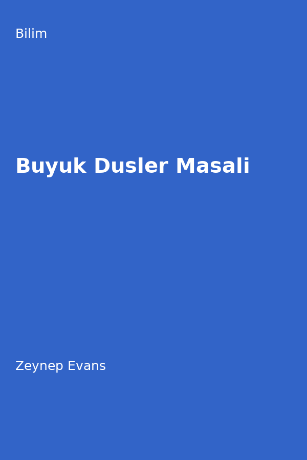 Büyük Düsler Masali