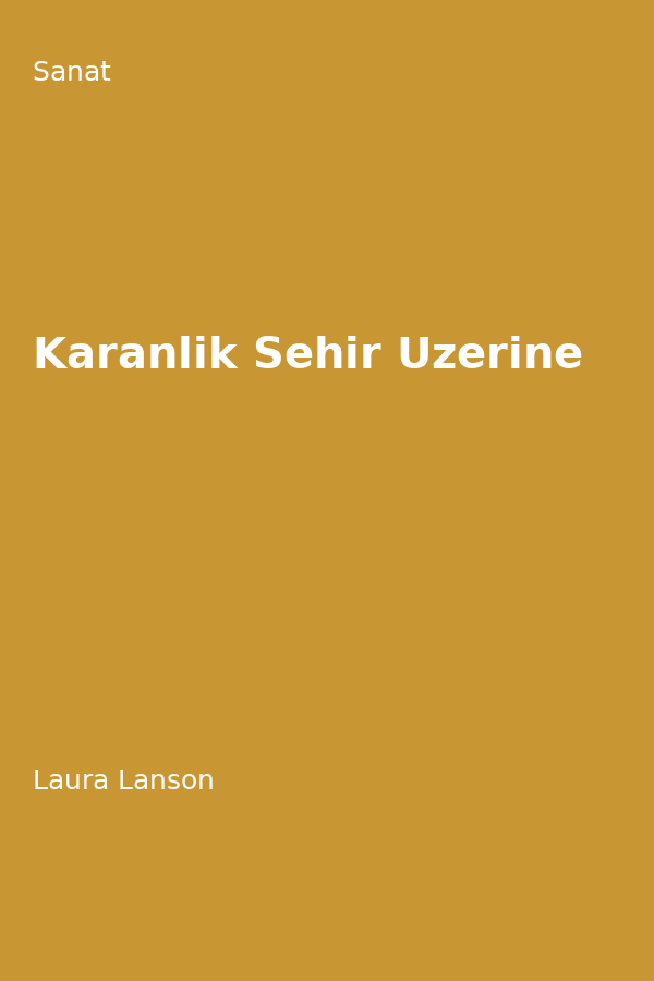 Karanlik Sehir Üzerine