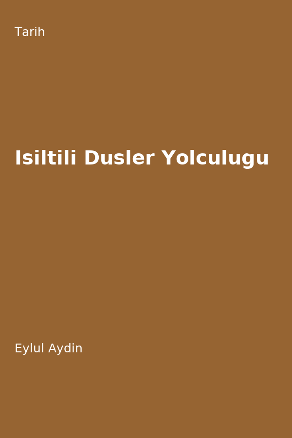 Isiltili Düsler Yolculugu