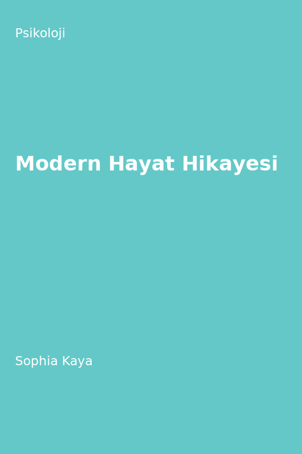 Modern Hayat Hikayesi