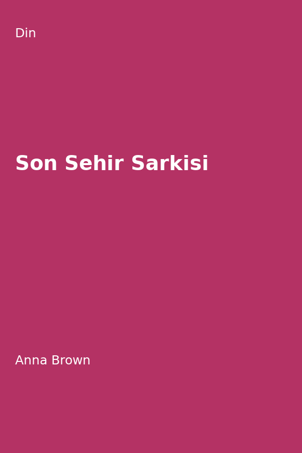 Son Sehir Sarkisi
