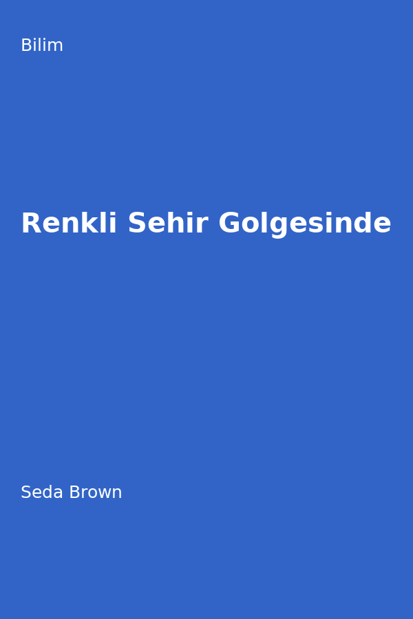 Renkli Sehir Gölgesinde