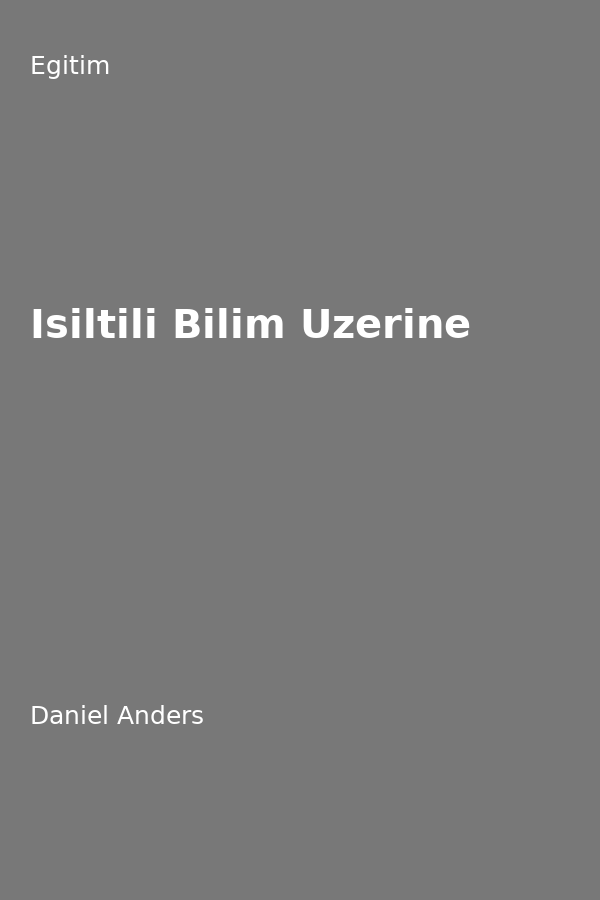 Isiltili Bilim Üzerine